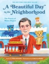 Cover image of A Beautiful Day in the Neighborhood: The Poetry of Mister Rogers